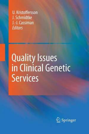 Quality Issues in Clinical Genetic Services de Ulf Kristoffersson