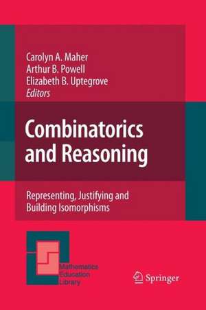 Combinatorics and Reasoning: Representing, Justifying and Building Isomorphisms de Carolyn A. Maher