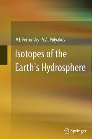 Isotopes of the Earth's Hydrosphere de V.I. Ferronsky