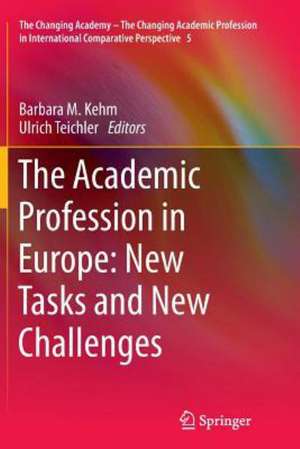 The Academic Profession in Europe: New Tasks and New Challenges de Barbara M. Kehm