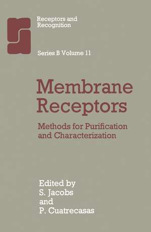 Membrane Receptors: Methods for Purification and Characterization de P. Cuatrecasas