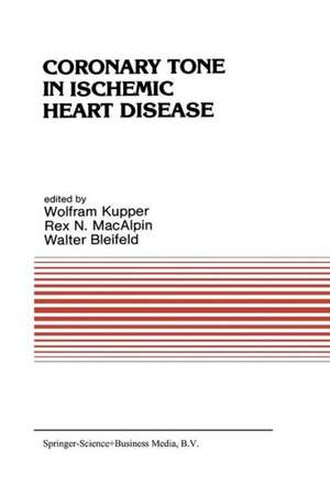 Coronary Tone in Ischemic Heart Disease de W. Kupper