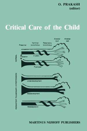 Critical Care of the Child de Omar Prakash