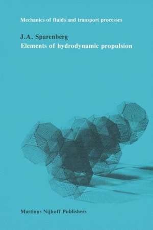 Elements of hydrodynamicp propulsion de J.A. Sparenberg