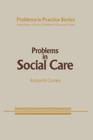 Problems in Social Care de R.H. Corney