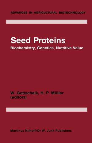 Seed Proteins: Biochemistry, Genetics, Nutritive Value de W. Gottschalk