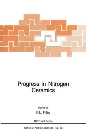 Progress in Nitrogen Ceramics de F.L. Riley