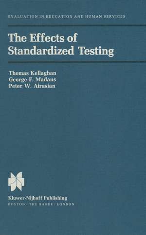 The Effects of Standardized Testing de T. Kelleghan