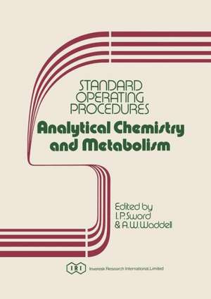 Standard Operating Procedures Analytical Chemistry and Metabolism de I.P. Sword