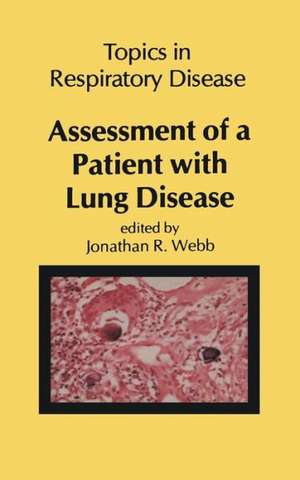 Assessment of a Patient with Lung Disease de J.R. Webb