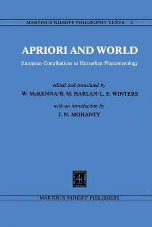 Apriori and World: European Contributions to Husserlian Phenomenology de W. Mckenna