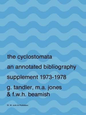 The Cyclostomata: An Annotated Bibliography de G. Tandler