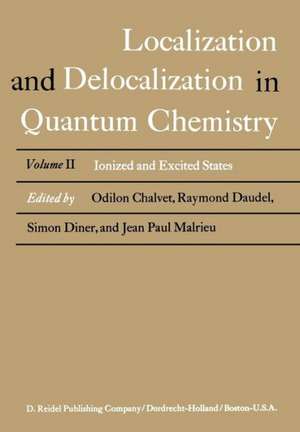 Localization and Delocalization in Quantum Chemistry: Ionized and Excited States de Odilon Chalvet