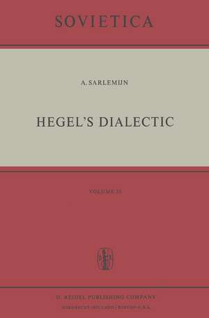 Hegel’s Dialectic: Translated from the German by Peter Kirschemann de A. Sarlemijn