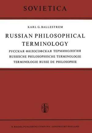 Russian Philosophical Terminology / Русская Философская Терминология / Russische Philosophische Terminologie / Terminologie Russe de Philosophie de K.G. Ballestrem