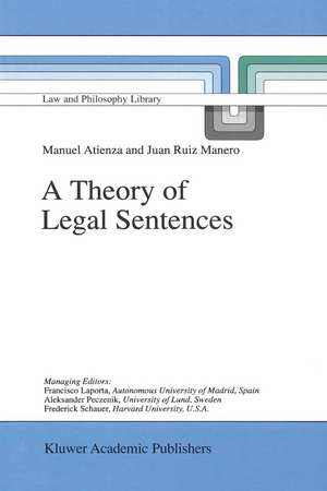 A Theory of Legal Sentences de Manuel Atienza