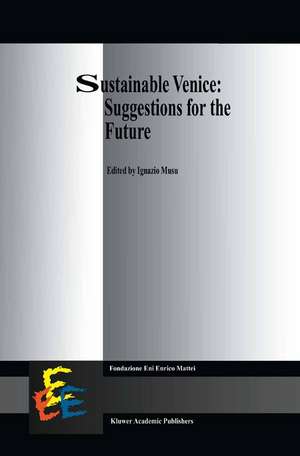 Sustainable Venice: Suggestions for the Future de I. Musu