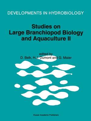 Studies on Large Branchiopod Biology and Aquaculture II de Denton Belk