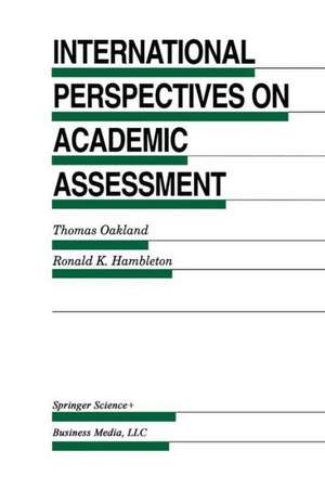 International Perspectives on Academic Assessment de Thomas Oakland