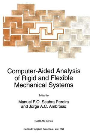 Computer-Aided Analysis of Rigid and Flexible Mechanical Systems de Manuel F.O. Seabra Pereira