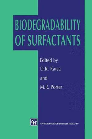 Biodegradability of Surfactants de D. R. Karsa