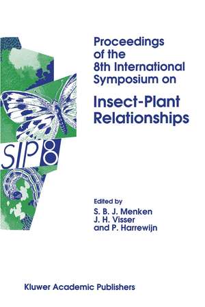 Proceedings of the 8th International Symposium on Insect-Plant Relationships de Steph B. J. Menken