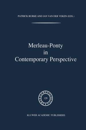 Merleau-Ponty In Contemporary Perspectives de P. Burke