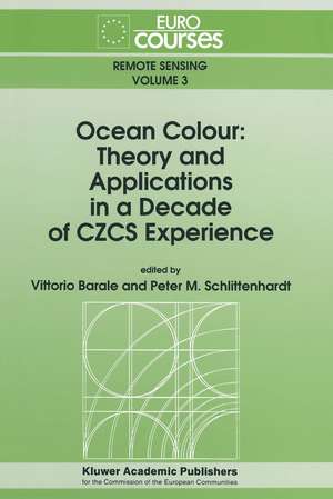 Ocean Colour: Theory and Applications in a Decade of CZCS Experience de Vittorio Barale