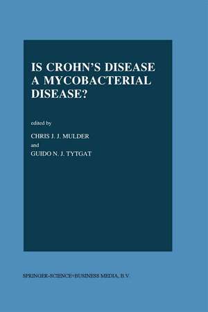 Is Crohn’s Disease a Mycobacterial Disease? de Chr.J Mulder