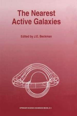 The Nearest Active Galaxies de J.E. Beckman