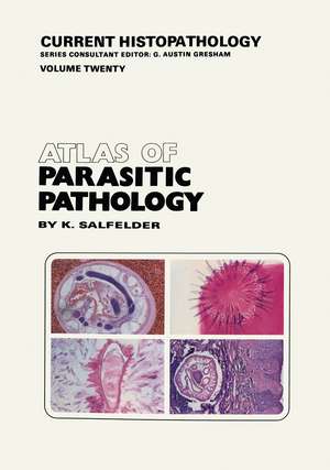 Atlas of Parasitic Pathology de K. Salfelder