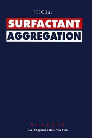 Surfactant Aggregation de J.H. Clint