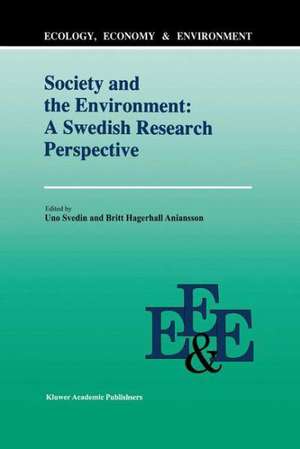 Society And The Environment: A Swedish Research Perspective de U. Svedin