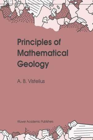 Principles of Mathematical Geology de A.B. Vistelius