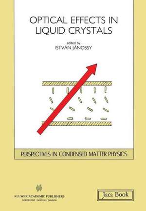 Opticals Effects in Liquid Crystals de I. Jánossy