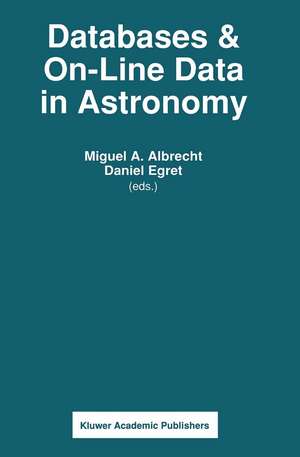 Databases & On-line Data in Astronomy de M. a. Albrecht