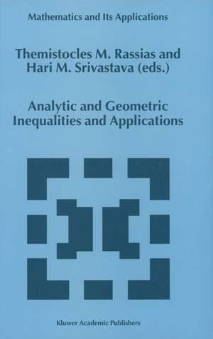 Analytic and Geometric Inequalities and Applications de Themistocles RASSIAS