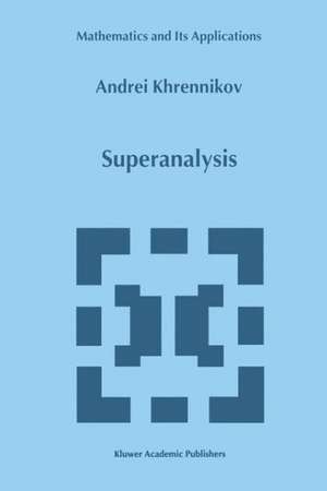 Superanalysis de Andrei Y. Khrennikov