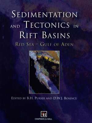 Sedimentation and Tectonics in Rift Basins Red Sea:- Gulf of Aden de B.H. Purser