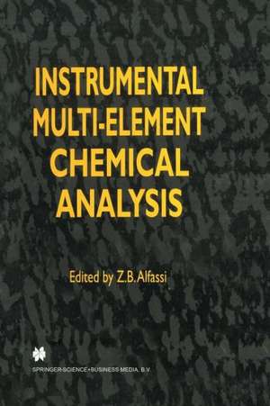 Instrumental Multi-Element Chemical Analysis de Z. B. Alfassi