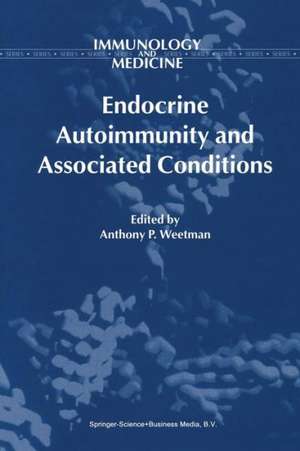 Endocrine Autoimmunity and Associated Conditions de A.P. Weetman