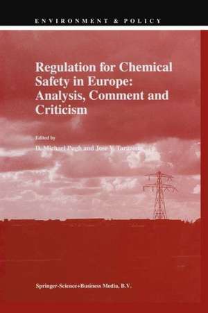 Regulation for Chemical Safety in Europe: Analysis, Comment and Criticism de D.M. Pugh