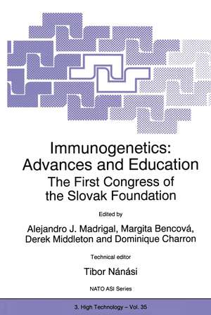 Immunogenetics: Advances and Education: The First Congress of the Slovak Foundation de J.A. Madrigal