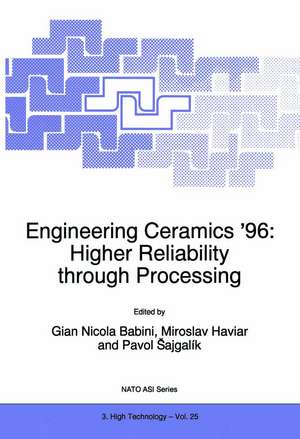 Engineering Ceramics ’96: Higher Reliability through Processing de G.N. Babini