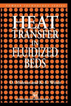 Heat Transfer in Fluidized Beds de O. Molerus