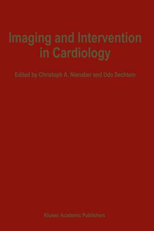 Imaging and Intervention in Cardiology de C.A. Nienaber