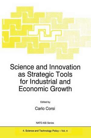 Science and Innovation as Strategic Tools for Industrial and Economic Growth de C. Corsi