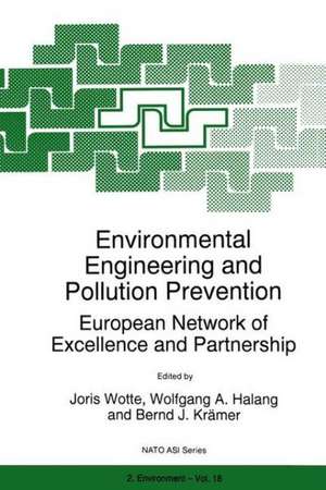 Environmental Engineering and Pollution Prevention: European Network of Excellence and Partnership de Joris Wotte