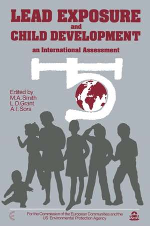 Lead Exposure and Child Development: An International Assessment de M. Smith