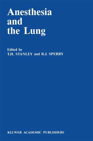 Anesthesia and the Lung de T.H. Stanley